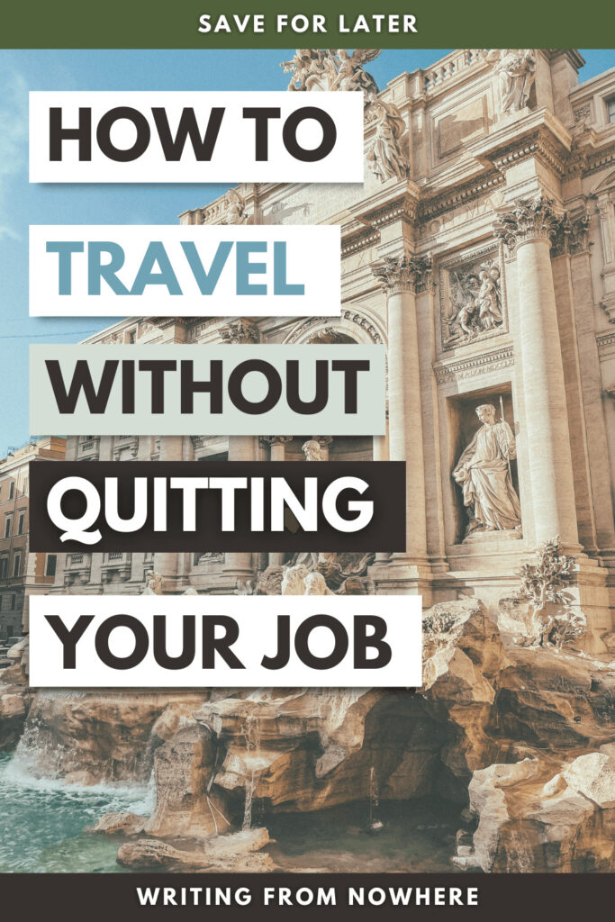 Pinterest image with a picture of the Trevi Fountain and text that reads "how to travel without quitting your job, plan a workation"