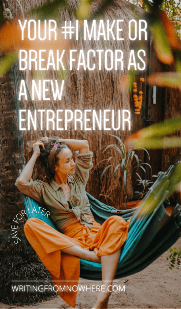 A woman sits in a hammock looking off into the distance. There are palm trees blurred in the foreground. Text atop the photo reads "your #1 make or break factor as a new entrepreneur, save for later"
