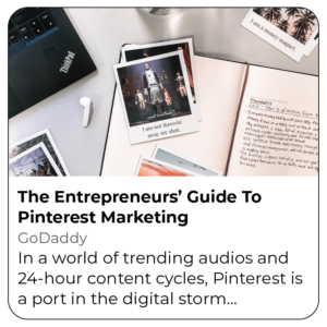 GoDaddy media feature showing article "The entrepreneurs’ guide to Pinterest marketing"