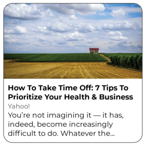 Yahoo! media feature showing article "How to take time off: 7 tips to prioritize your health and business"