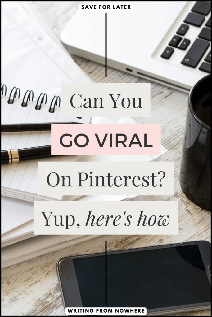 Text on photo reads "can you go viral on Pinterest? Yep, here's how" 